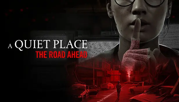 Tải A Quiet Place: The Road Ahead Full cho PC