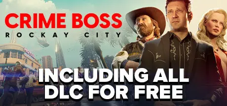 Tải Crime Boss: Rockay City Full cho PC