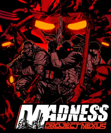 Tải MADNESS: Project Nexus Full cho PC