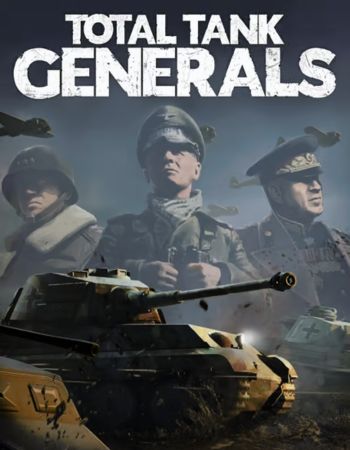 Tải Total Tank Generals Full cho PC