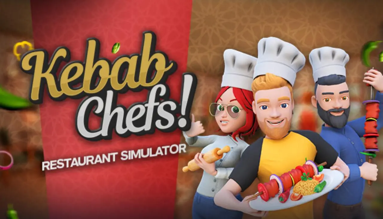 Tải Kebab Chefs! - Restaurant Simulator Full cho PC