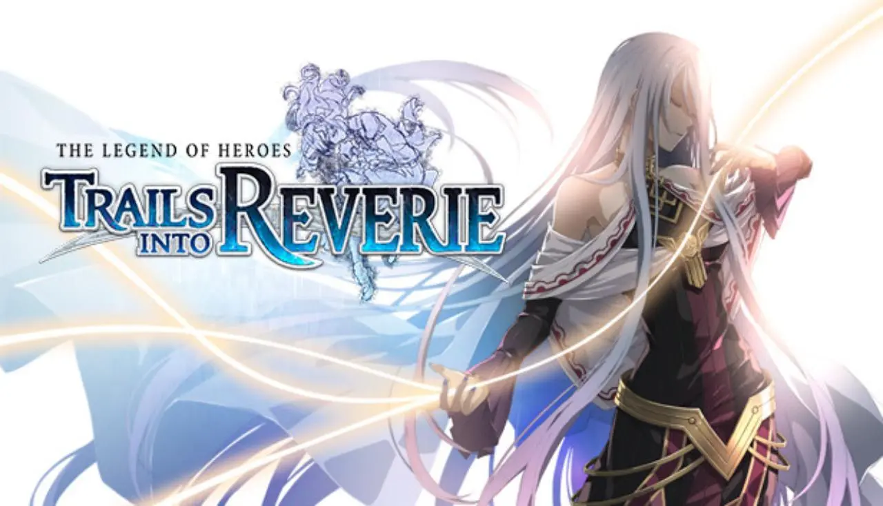 Tải The Legend of Heroes: Trails into Reverie Full cho PC
